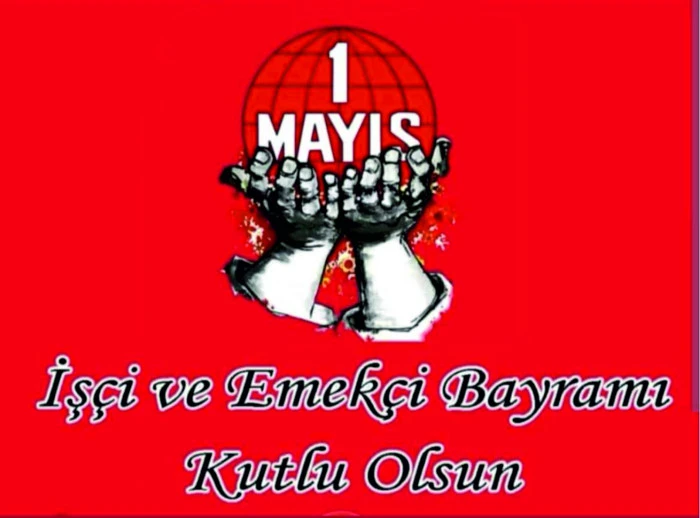 1 Mayıs İş&ccedil;i Bayramı: Emeğin ve Dayanışmanın G&uuml;n&uuml;