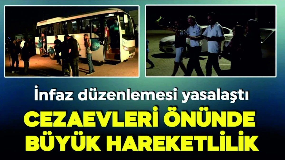 İnfaz kanunu yürürlüğe girdi