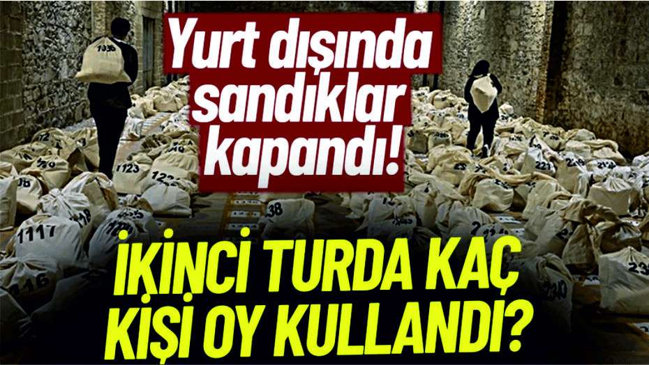 Yurt dışında sandıklar kapandı, 1 milyon 889 bin 398 oy kullanıldı
